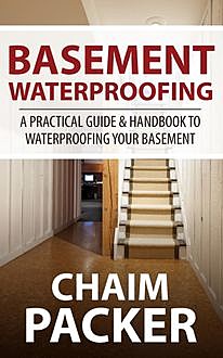 Basement Waterproofing, Chaim Packer