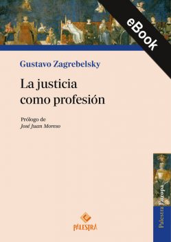 La justicia como profesión, Gustavo Zagrebelsky
