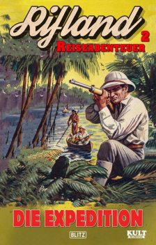 Rifland Reiseabenteuer 02: Die Expedition, Egon Schott