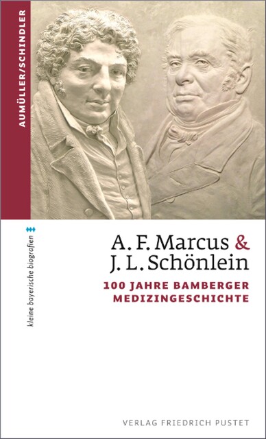 A. F. Marcus & J. L. Schönlein, Christoph Schindler, Gerhard Aumüller