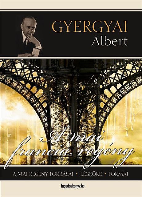 A mai francia regény, Gyergyai Albert