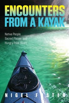Encounters from a Kayak, Nigel Foster