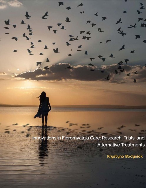 Innovations in Fibromyalgia Care, Krystyna Badyniak