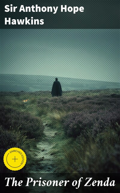 The Prisoner of Zenda, Anthony Hope