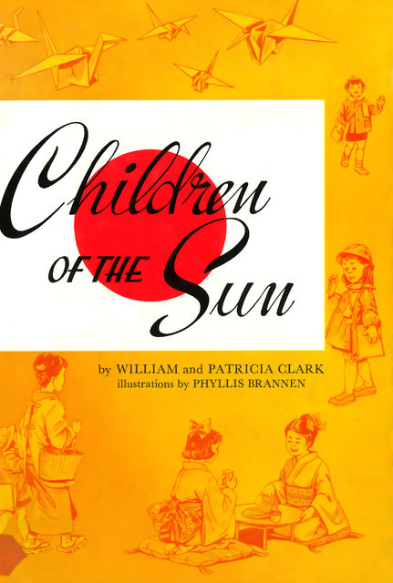 Children of the Sun, William Clark, Patricia Clark
