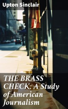 The Brass Check, Upton Sinclair