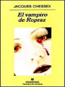 El Vampiro De Ropraz, Jacques Chessex
