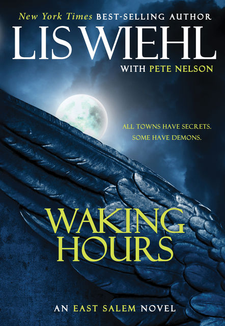 Waking Hours, Lis Wiehl, Pete Nelson
