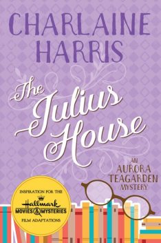 Julius House, Charlaine Harris