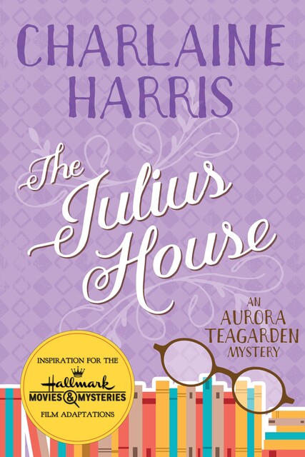 Julius House, Charlaine Harris