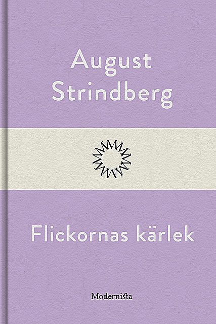 Flickornas kärlek, August Strindberg