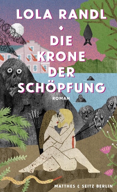 Die Krone der Schöpfung, Lola Randl
