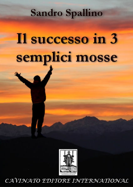 Il successo in 3 semplici mosse, Sandro Spallino