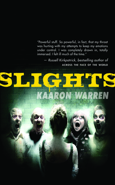 Slights, Kaaron Warren