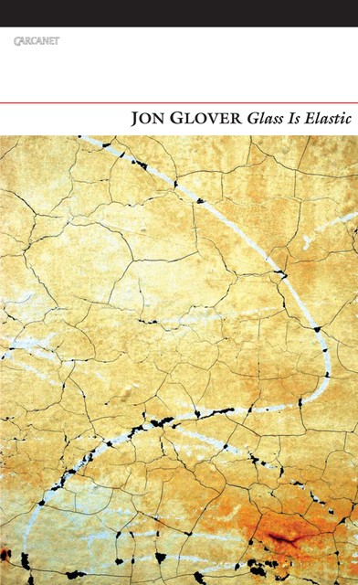 Glass Is Elastic, Jon Glover