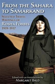 From the Sahara to Samarkand, Rosita Forbes