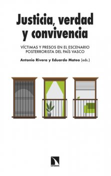 Huelgas, mareas y plazasJusticia, verdad y convivencia, Antonio Rivera, Eduardo Mateo Santamaría
