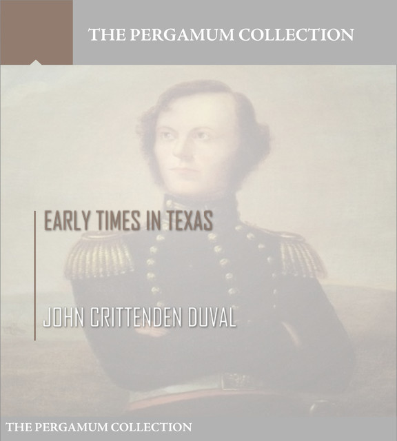 Early Times in Texas, John duVal