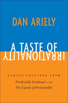 A Taste of Irrationality, Dan Ariely