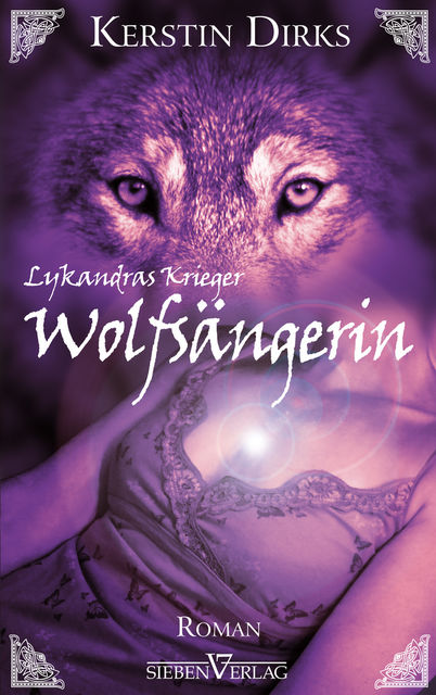 Lykandras Krieger 1 – Wolfsängerin, Kerstin Dirks