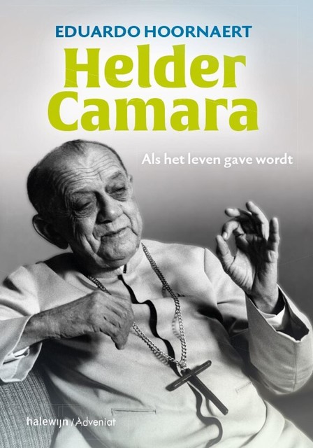 Helder Camara, Eduardo Hoornaert