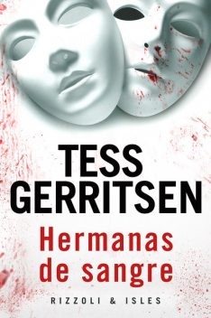 Hermanas de sangre, Tess Gerritsen