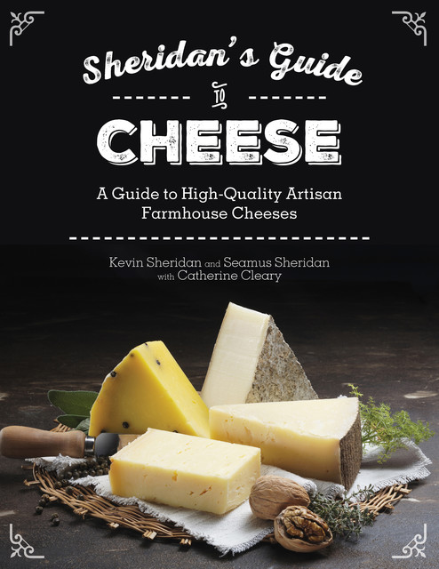 Sheridans' Guide to Cheese, Kevin Sheridan, Seamus Sheridan