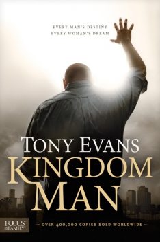 Kingdom Man, Tony Evans