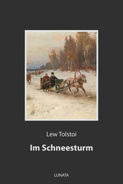 Im Schneesturm, Lew Tolstoi