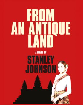 From An Antique Land, Stanley Johnson