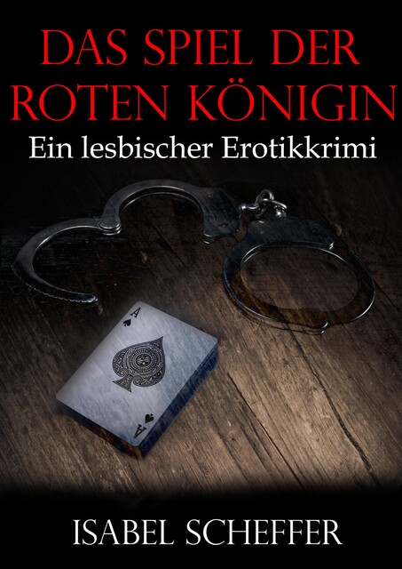Das Spiel der Roten Königin, Isabel Scheffer