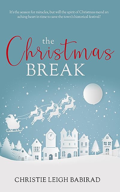 The Christmas Break, Christie Leigh Babirad