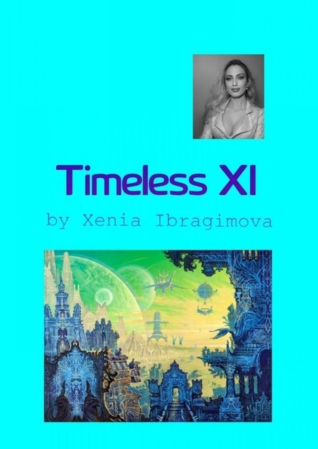 Timeless XI, Xenia Ibragimova