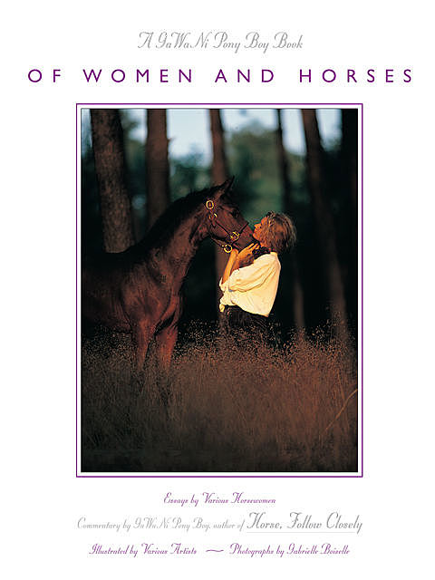 Of Women and Horses, Gawani Pony Boy