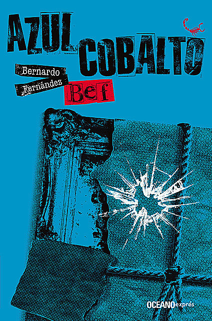 Azul cobalto, Bernardo Fernández