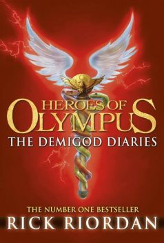 The Heroes of Olympus: The Demigod Diaries, Rick Riordan