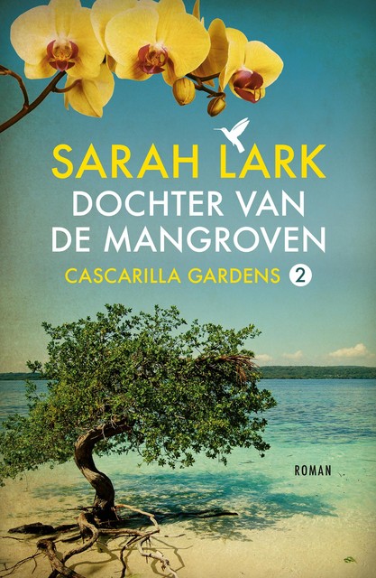 Dochter van de mangroven, Sarah Lark