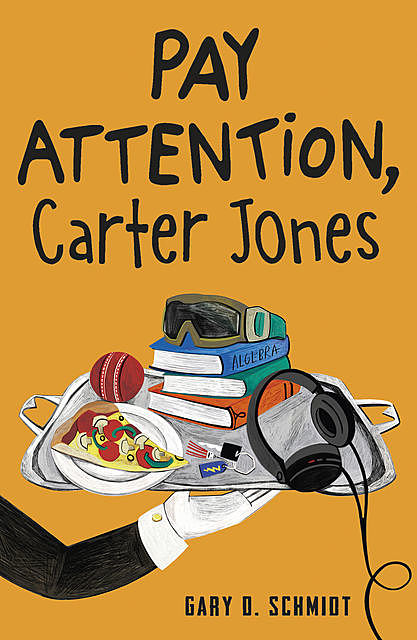 Pay Attention, Carter Jones, Gary Schmidt