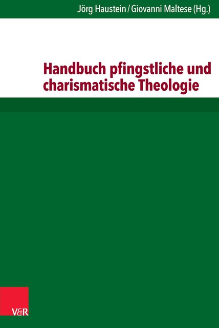 Handbuch pfingstliche und charismatische Theologie, Amos Yong, Michael Bergunder
