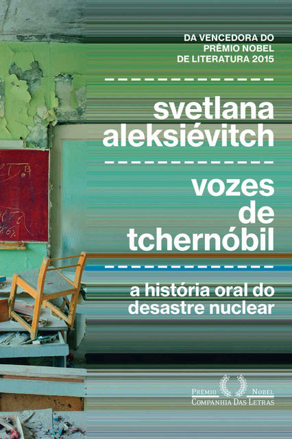 Vozes de Tchernóbil: A história oral do desastre nuclear, Svetlana Aleksiévitch