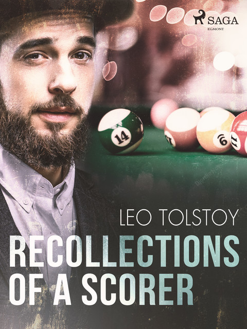 Recollections of a scorer, Leo Tolstoy