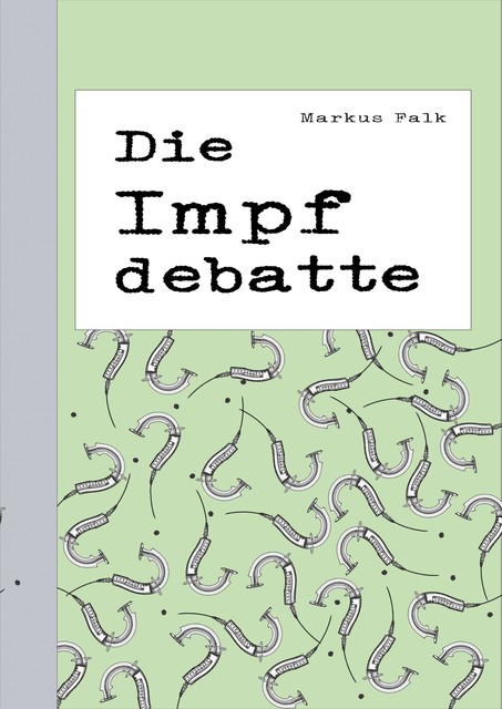 Die Impfdebatte, Markus Falk