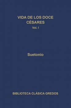 Vida de los doce Césares I, Suetonio