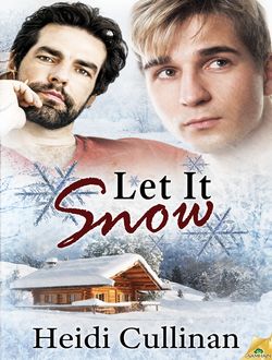 Let it Snow: Minnesota Christmas, Book 1, Heidi Cullinan