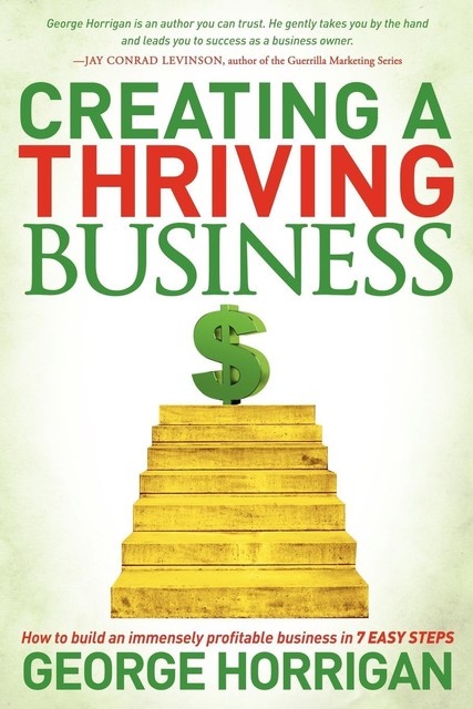 Creating a Thriving Business, George Horrigan