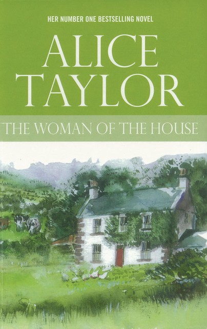 The Woman of the House, Alice Taylor