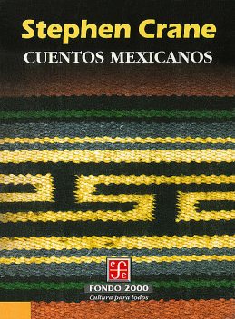 Cuentos mexicanos, Stephen Crane, Antonio Saborit