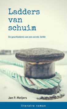 Ladders van Schuim, Jan P. Meijers