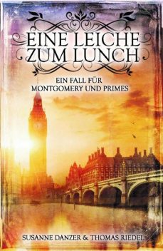Eine Leiche zum Lunch, Susanne Danzer, Thomas Riedel