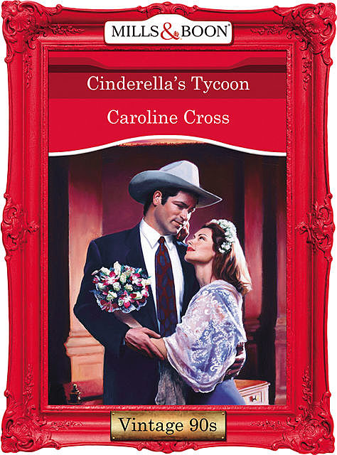 Cinderella's Tycoon, Caroline Cross